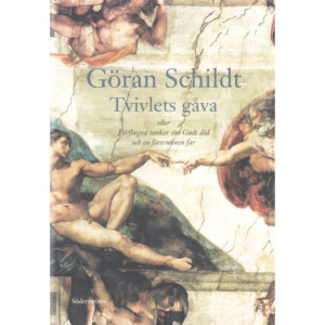 Tvivlets gåva / Göran Schildt